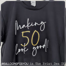 Load image into Gallery viewer, Ladies T-Shirt &quot;MAKING [....] LOOK GOOD!&quot;
